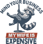 Funny Raccoon Pole Dance Embroidery Design, My Wife Is Expensive Machine Pattern, Sarcastic Animal Husband Gift File, Humorous Trash Panda - Image 4