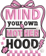 Mind Your Own Motherhood Embroidery Design, Retro Pink Bow Machine Pattern, Lightning Bolt Motherhood File, Checkerboard Motherhood Quote - Image 4