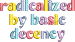 Radicalized By Basic Decency Embroidery Design, Colorful Kindness Machine Pattern, Social Justice Quote File, Pastel Lettering Human Rights - Image 4