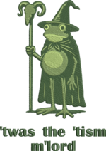 Wizard Frog Embroidery Design, Twas the Tism My Lord Machine Embroidery Pattern, Funny Toad Wizard Embroidery File for Cape, Green Frog Art - Image 4