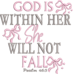 God Is Within Her She Will Not Fall Embroidery Design, Pink Bow Machine Embroidery Pattern, Bible Verse Scripture Embroidery File for Her - Image 4