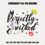 Perfectly Wicked Villainess Embroidery Design, Dark Mistress Machine Pattern, Evil Queen Icons File, Poison Apple and Horns Wicked Quote