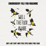 Sarcastic Dragon Embroidery Design, Flying Dragon Fantasy Pattern, Well The Aware Embroidery File for Hoodies, Edgy Sarcastic Fantasy Art