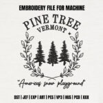 Pine Tree Forest Embroidery Design, Vermont Nature Machine Embroidery Pattern, Rustic Outdoor Landscape Embroidery File for Winter Apparel