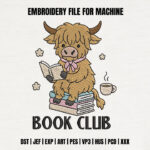 Highland Cow Book Club Embroidery Design, Reading Cow Machine Embroidery File, Cute Cow with Coffee Pattern, Floral Animal Embroidery File