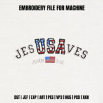Jesus Saves USA Flag Embroidery Design, Christian Machine Embroidery Pattern, John 3 16 Embroidery File for Religious Shirts, Hoodies