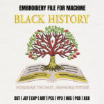 Black History Tree Embroidery Design, Book and Roots Machine Embroidery Pattern, Educational Cultural File for Black History Month Gear
