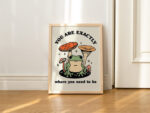 Retro Frog Poster Print, Positive Quote, Vintage Frog Mushroom Illustration, Cute Froggy Wall Art, A3 A4 A2 Prints, Cottagecore, UNFRAMED