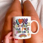 Love Whoever The F You Want Mug, Funny Doodle Mug, Colorful Cup, Gay Pride,Lesbian Mug, Pride Mug, LGBT Gift, LGBTQ Equality Coffee Mug - Image 3