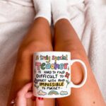 Teacher Thank You Mug, Truly Special Teacher Is Hard To Find, End Of Term, End Of School, Teacher Appreciation Gifts, Leaving school present - Image 3