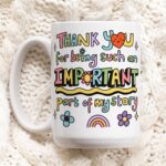 Thank You Mug Gift, Part Of My Story Cup , Personalized Teacher Thank You Gift, Best Friend, Friend, End Of School, Appreciation Gift