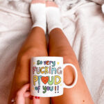 So Proud Of You Mug , Funny Congratulations Cup, Graduation Gifts, Well Done, New Job, Coming Out Gift, Exam Results Gift, Best friend - Image 3