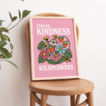 Pink WildFlowers poster, Botanical Print, Flower Market poster, Flowers print, Spread Kindess Quote, Colorful Large Poster Prints, UNFRAMED - Image 2