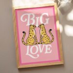 Bold Pink Cheetah Poster, Large Maximalist Wall Art, Big Love Quote, Preppy Room Decor, Funky Neon Cheetah Print, College Dorm, UNFRAMED - Image 4