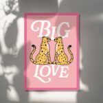 Bold Pink Cheetah Poster, Large Maximalist Wall Art, Big Love Quote, Preppy Room Decor, Funky Neon Cheetah Print, College Dorm, UNFRAMED - Image 5
