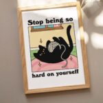 Colorful Cat Print, Stop Being So Hard On Yourself Quote, Black Cat Print, Retro Cat Poster, Bistro Coffee Posters, Eclectic Art, UNFRAMED - Image 3