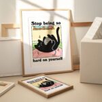 Colorful Cat Print, Stop Being So Hard On Yourself Quote, Black Cat Print, Retro Cat Poster, Bistro Coffee Posters, Eclectic Art, UNFRAMED - Image 2
