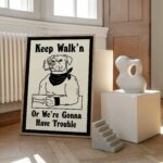 Confrontational Dog Print, Retro Dog Poster, Keep Walking Posters,Tyopgraphic Thug Dog Prints, Gangster Decor, Dorm Bar Poster, UNFRAMED - Image 6