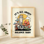 Balance Cat Print, Its all about Balance Baby Quote Poster, Retro Unicycle Cat Poster, Cottagecore Orange Mushroom Farmhouse Print, UNFRAMED - Image 5