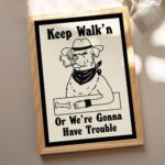 Confrontational Dog Print, Retro Dog Poster, Keep Walking Posters, Typographic Thug Dog Prints, Cowboy Decor, Dorm Bar Poster, UNFRAMED - Image 5