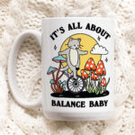 Balance Cat Quote Mug, Its all About Balance Baby Kitty Mushroom Coffee Mug, Positive Quote, Retro Cottagecore Mug, Cute Novelty Gift