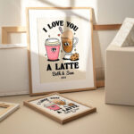 CUSTOM Romantic Coffee Print, Personalized Valentine Illustration, Anniversary Engagement Valentines Gift, I love you a Latte Quote UNFRAMED - Image 4