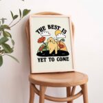 Happy Dog Cute Print, Retro Quote Poster, The best is yet to come, Golden retriever Dog Posters, Nursery Classroom Dorm Decor, UNFRAMED - Image 4