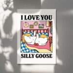 Silly lil Goose Romantic Poster, Romantic Duck Print, Pink I love you Quote, Cozy Prints, Colourful Prints, Anniversary Gifts,  UNFRAMED - Image 4