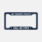 Custom "My Favorite People Call Me Papa" License Plate Frame - Image 2