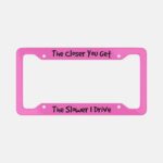 Funny Saying Aluminum License Plate Frame: Sarcastic Humor Gift