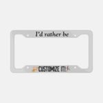 I'd Rather Be Aluminum License Plate Frame: Sarcastic Car Decor