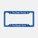 Funny Saying Aluminum License Plate Frame: Sarcastic Humor Gift - Image 2