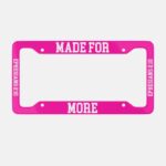 Made For More License Plate Frame: Christian Bible Verse Car Decor