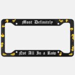 Ducks Not in a Row Aluminum Car License Plate Frame, Sarcastic Humor - Image 2
